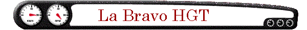 La Bravo HGT